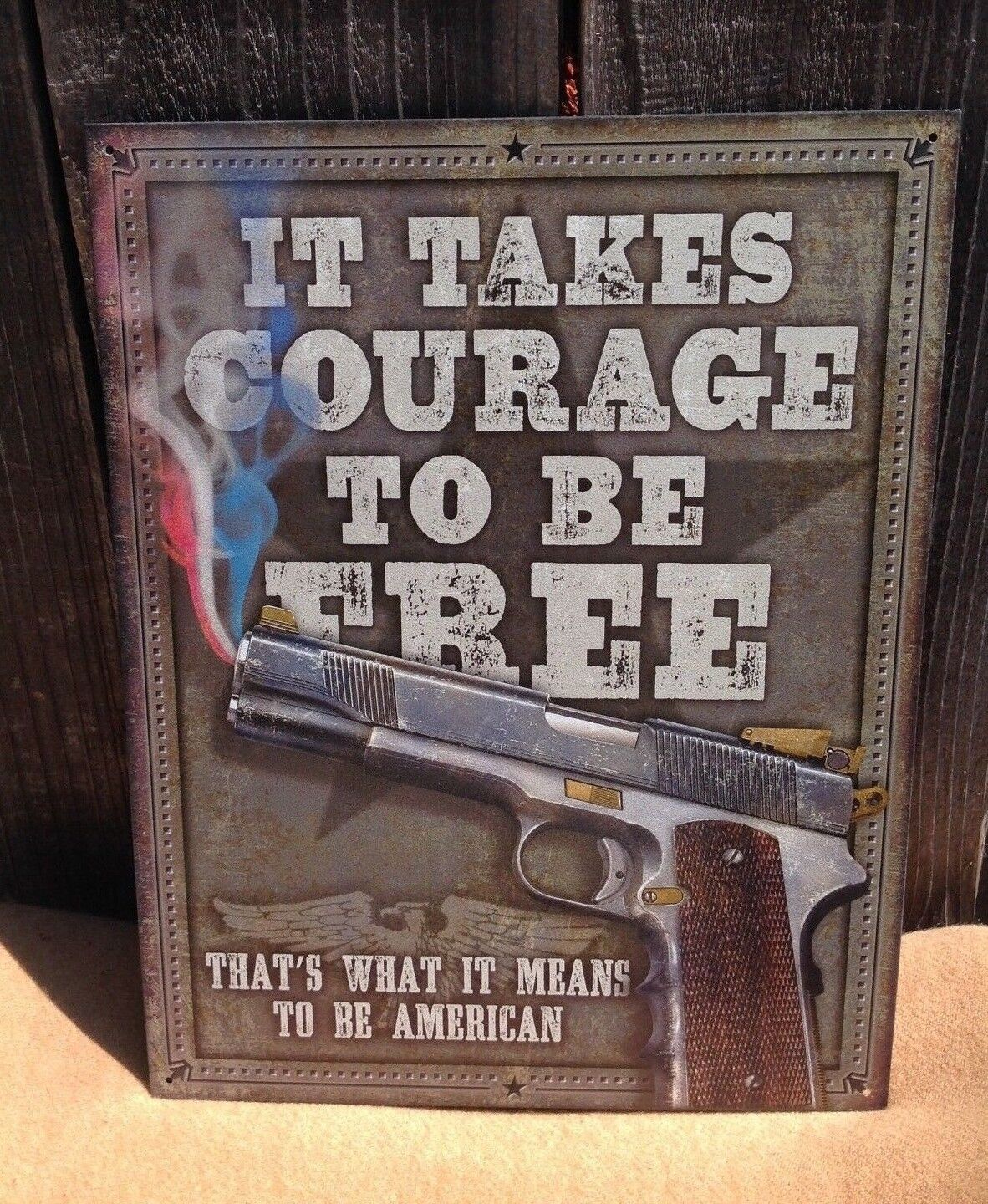 Courage To Be Free Guns 2nd Amendment Rights Tin Metal Sign Wall Bar Garage Shop