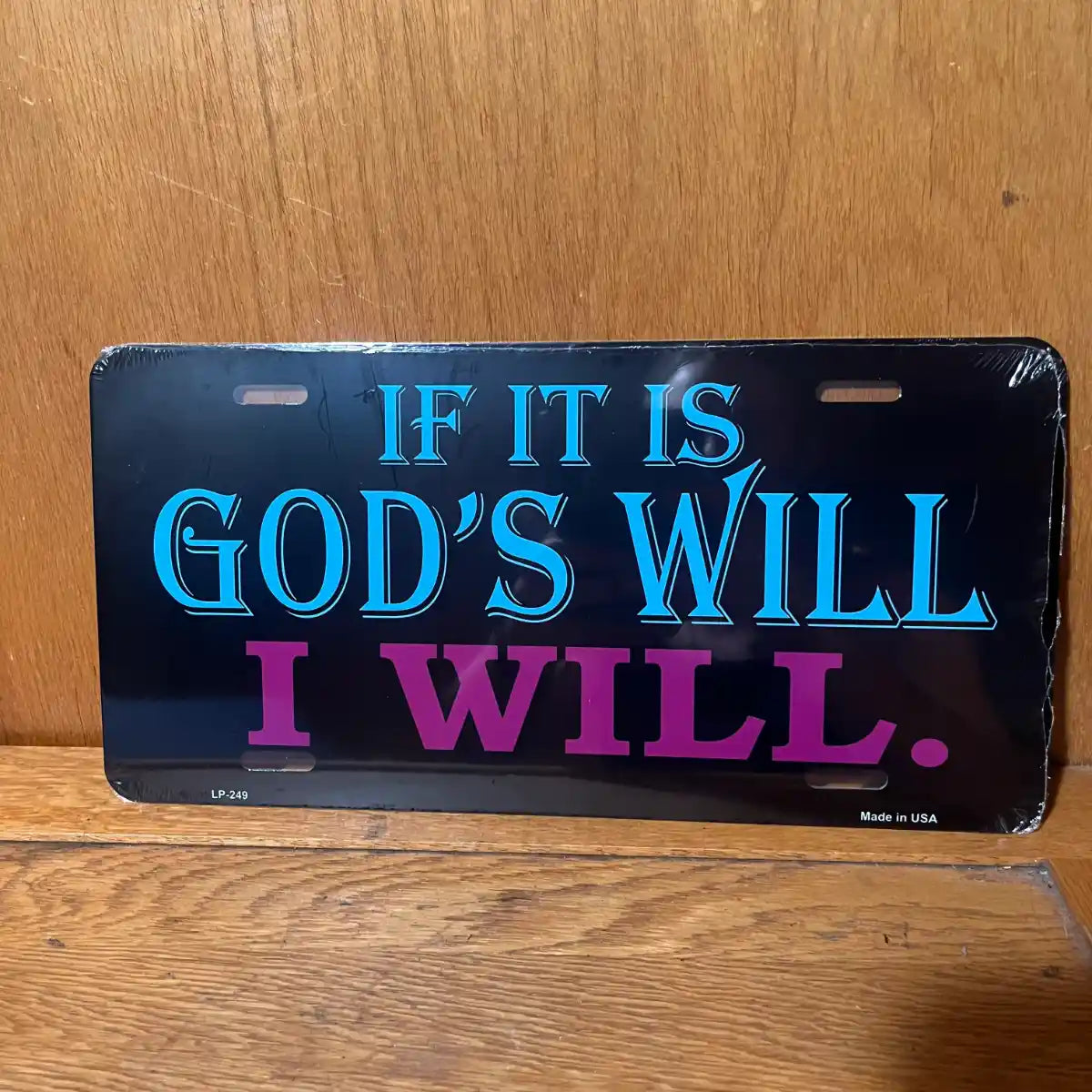 If God's Will - License Plate