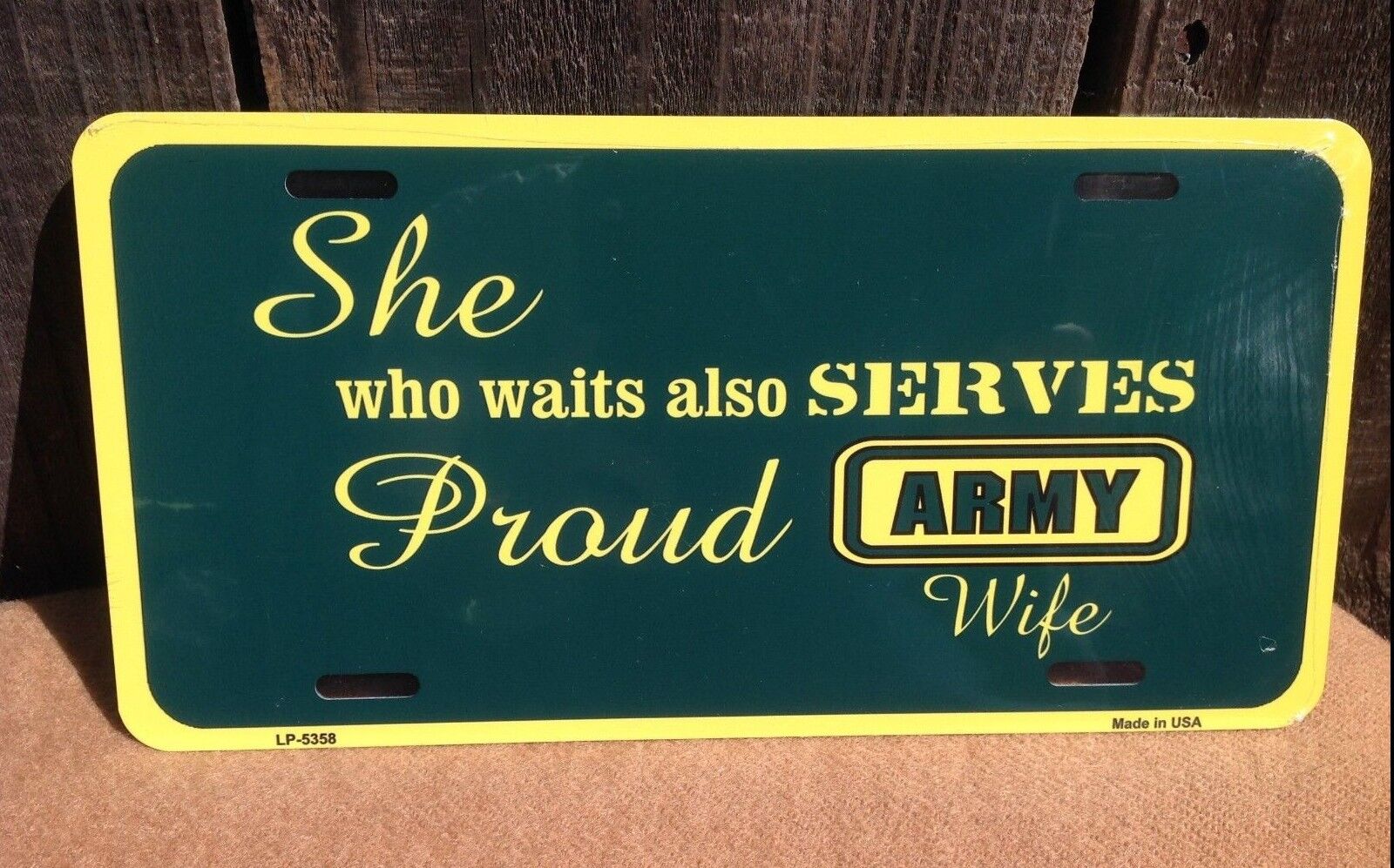 She Waits Serves Army Wife Military Metal License Plate Auto Car Truck 