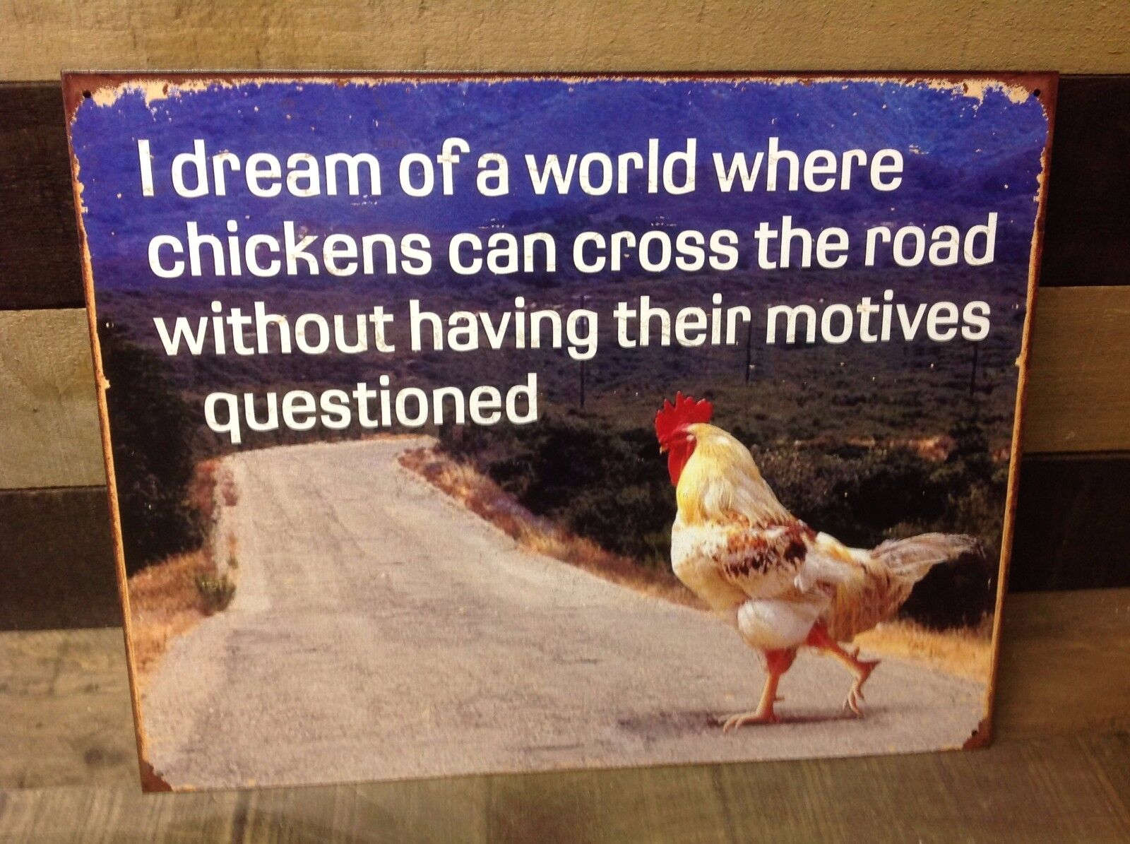 Dream Chickens Cross The Road Funny Sign Tin Vintage Garage Bar Decor Old Rustic