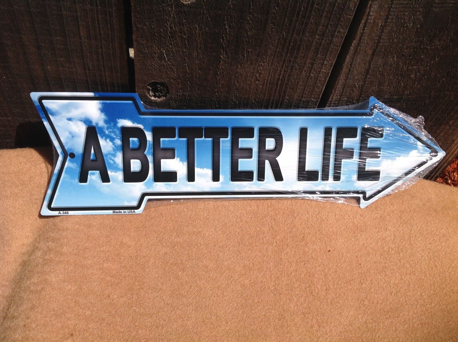 A Better Life This Way To Arrow Sign Directional Novelty Metal 17" x 5"