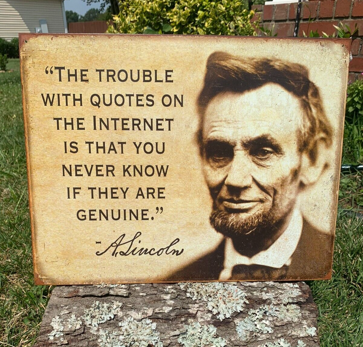 Abraham Lincoln Internet Quote Funny  Metal Sign Tin Vintage Garage Rustic