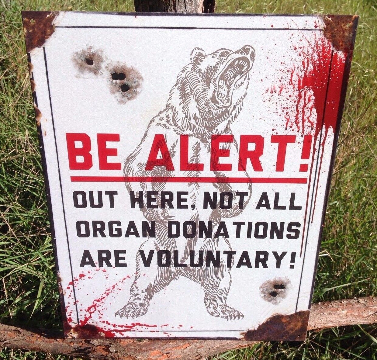 Be Alert Not All Organ Donations Voluntary Metal Sign Tin Bear Vintage Garage 