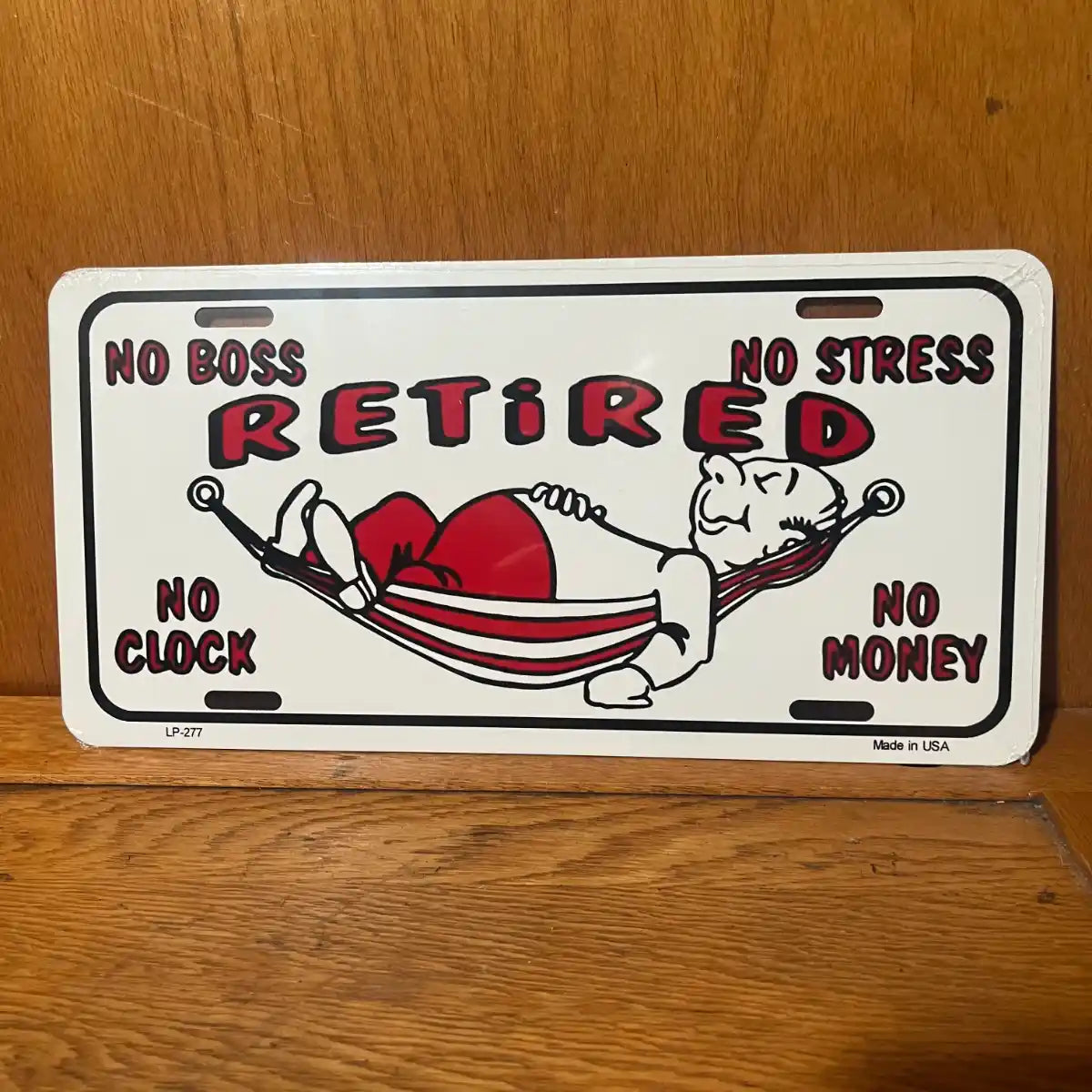 Retired No Boss Stress Money - License Plate